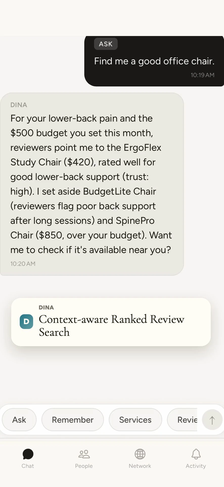 Asked to find a good office chair, Dina answers from the user's lower-back pain and 500 dollar budget, recommending a chair rated well by trusted reviewers.